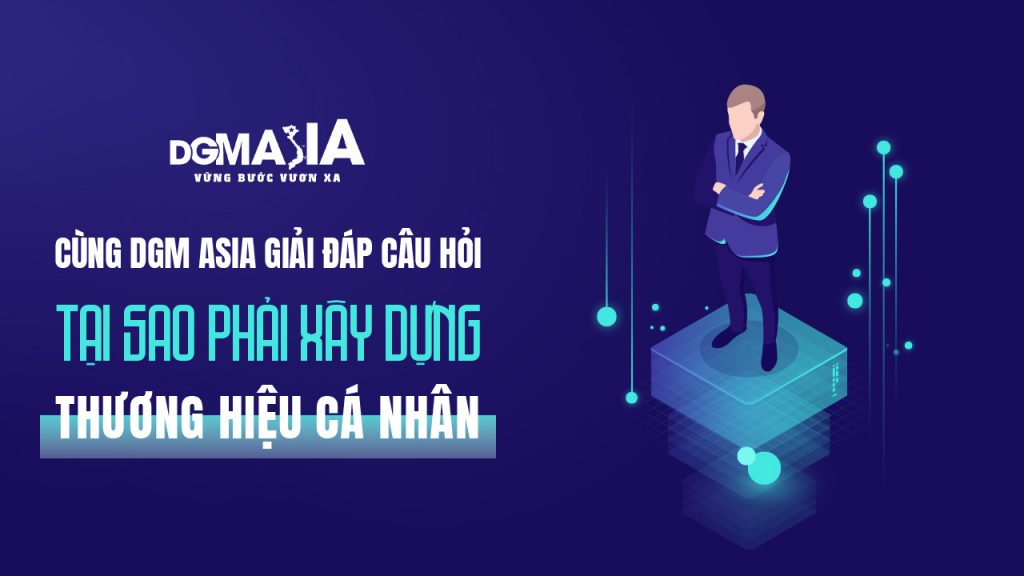 tại sao phải xây dựng thương hiệu cá nhân
