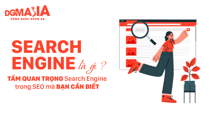 Search Engine là gì, tầm quan trọng Search Engine trong SEO