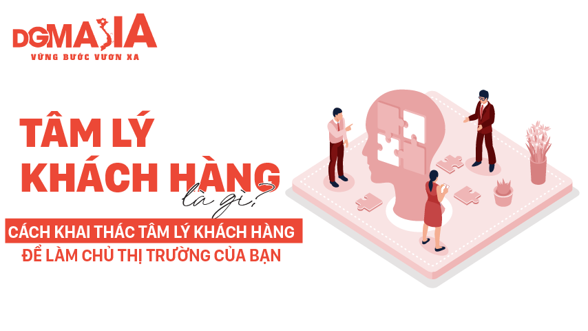Tâm lý khách hàng là gì? Cách khai thác tâm lý khách hàng để làm chủ thị trường của bạn