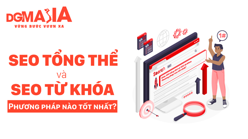 Giữa SEO tổng thể và SEO từ khóa: Phương pháp nào tối ưu nhất?