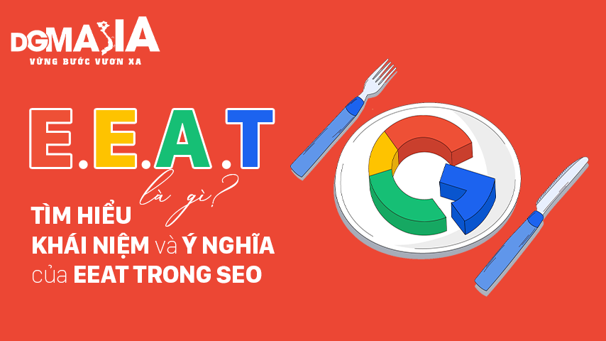 EEAT là gì? tìm hiểu khái niệm và ý nghĩa của EEAT trong SEO