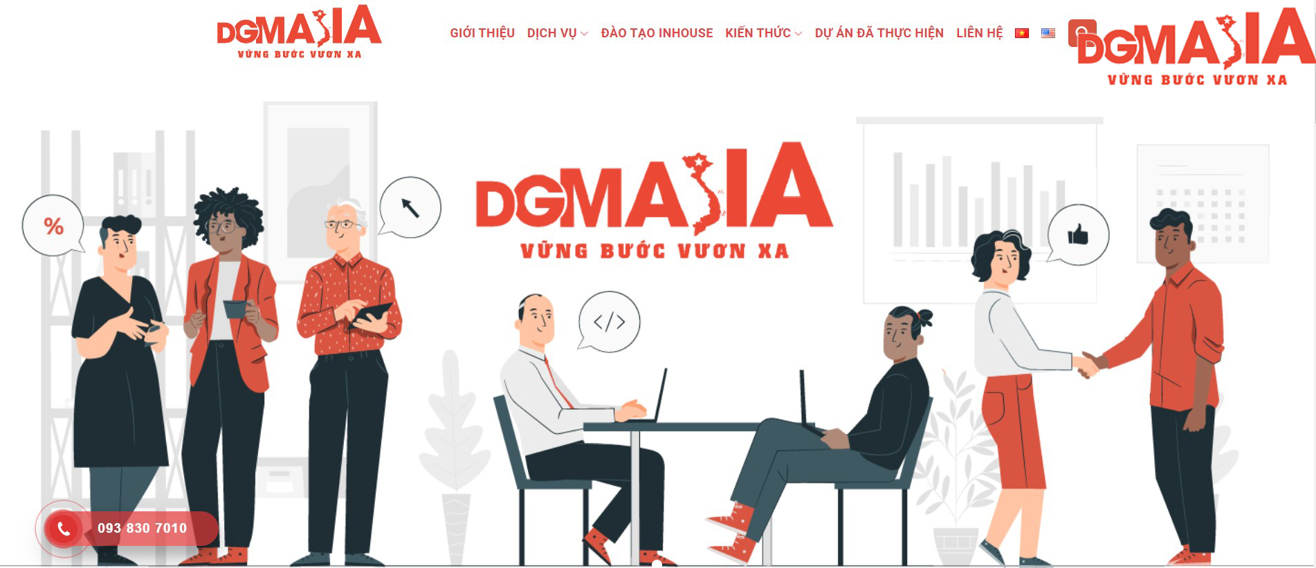 Với đội ngũ chuyên nghiệp của mình, DGM ASIA đã và đang chắp cánh cho thành công của nhiều doanh nghiệp thông qua Build team inhouse