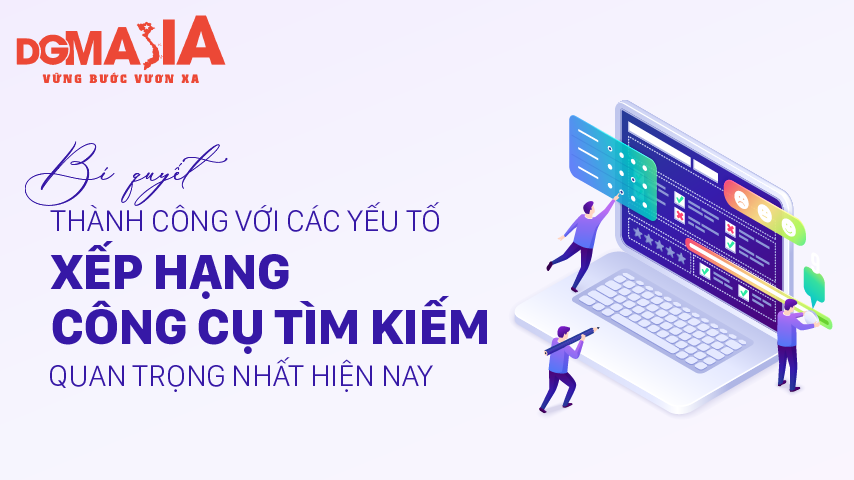 Bí quyết thành công với các yếu tố xếp hạng công cụ tìm kiếm quan trọng nhất hiện nay