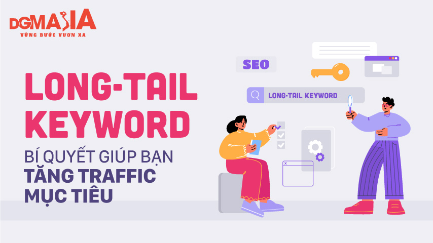 Long-tail Keyword: bí quyết giúp bạn tăng traffic mục tiêu
