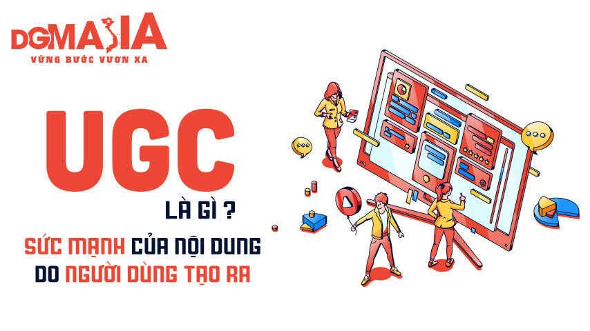 UGC Là Gì? Sức Mạnh Của Nội Dung Do Người Dùng Tạo Ra